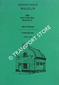 The Southwold Railway 1879 - 1929: A Brief History by LEE, D. M.
